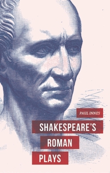 Hardcover Shakespeare's Roman Plays Book