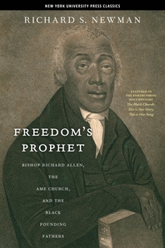 Paperback Freedomas Prophet: Bishop Richard Allen, the AME Church, and the Black Founding Fathers Book