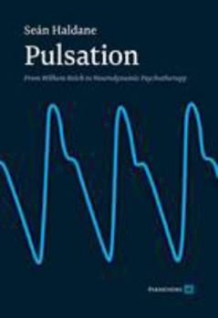 Paperback Pulsation. From Wilhelm Reich to Neurodynamic Psychotherapy Book