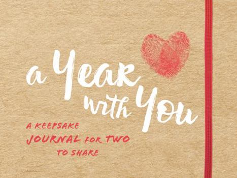 Paperback A Year with You: A Keepsake Journal for Two to Share Book