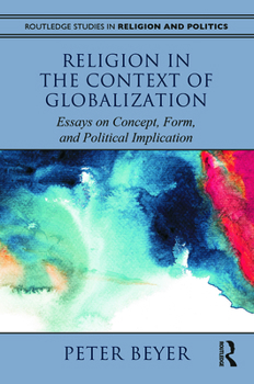 Paperback Religion in the Context of Globalization: Essays on Concept, Form, and Political Implication Book