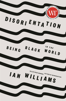 Paperback Disorientation: Being Black in the World Book