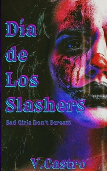 Paperback Dia de Los Slashers Book