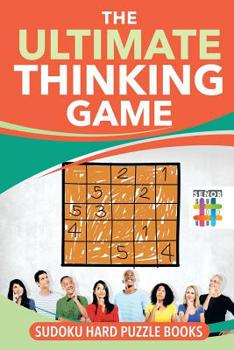 Paperback The Ultimate Thinking Game Sudoku Hard Puzzle Books Book