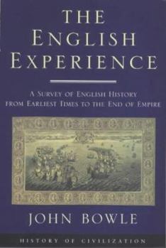 Paperback The English Experience: A Survey of English History From Earliest Times to the End of Empire Book