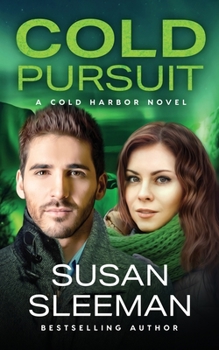 Cold Pursuit: Cold Harbor - Book 6 - Book #6 of the Cold Harbor