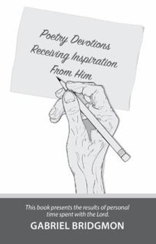 Paperback Poetry Devotions: Receiving Inspiration from Him Book
