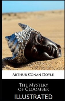 The Mystery of Cloomber Illustrated