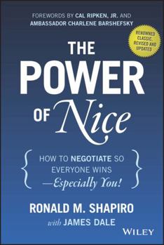 Hardcover The Power of Nice: How to Negotiate So Everyone Wins - Especially You! Book