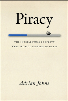 Paperback Piracy: The Intellectual Property Wars from Gutenberg to Gates Book