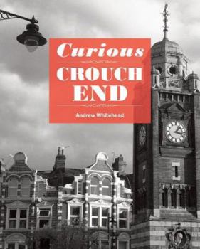 Paperback Curious Crouch End Book