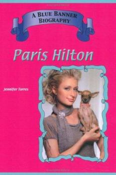 Paris Hilton (Blue Banner Biographies) - Book  of the Blue Banner Biographies