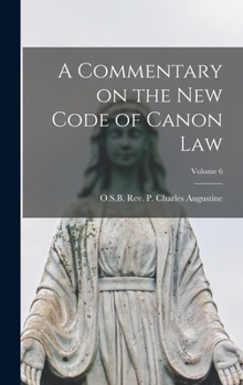 Hardcover A Commentary on the New Code of Canon Law; Volume 6 Book