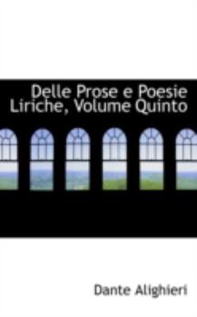 Paperback Delle Prose E Poesie Liriche, Volume Quinto Book
