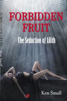 Paperback Forbidden Fruit: The Seduction of Lilith Book