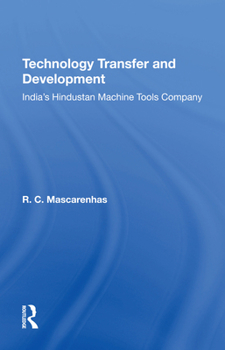 Hardcover Technology Transfer and Development: India's Hindustan Machine Tools Company Book