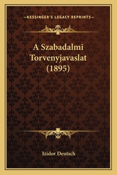 Paperback A Szabadalmi Torvenyjavaslat (1895) [Hungarian] Book