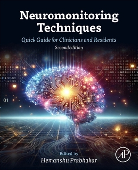 Paperback Neuromonitoring Techniques: Quick Guide for Clinicians and Residents Book