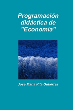 Paperback Programación didáctica de "Economía" [Spanish] Book