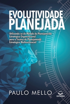 Paperback Evolutividade Planejada: Utilizando-se do Método do Planeja [Portuguese] Book