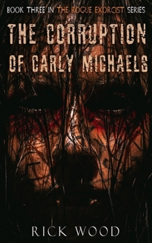 Paperback The Corruption of Carly Michaels Book