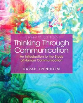 Paperback Thinking Through Communication: An Introduction to the Study of Human Communication Book