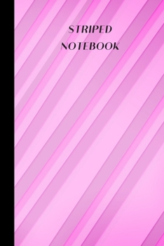 striped notebook: small lined Stripes Notebook / Travel Journal to write in (6'' x 9'') 120 pages