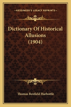 Paperback Dictionary Of Historical Allusions (1904) Book