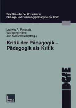 Paperback Kritik Der Pädagogik -- Pädagogik ALS Kritik [German] Book