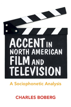 Hardcover Accent in North American Film and Television: A Sociophonetic Analysis Book