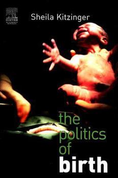 Paperback The Politics of Birth Book