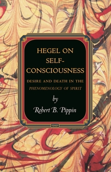 Paperback Hegel on Self-Consciousness: Desire and Death in the Phenomenology of Spirit Book