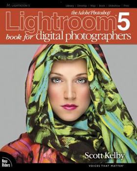 Paperback The Adobe Photoshop Lightroom 5 Book for Digital Photographers Book