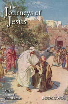 Paperback The Journeys of Jesus Book Two Book
