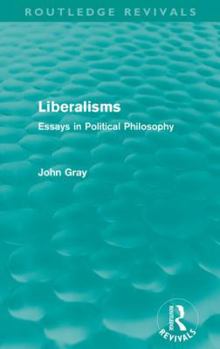Paperback Liberalisms (Routledge Revivals): Essays in Political Philosophy Book