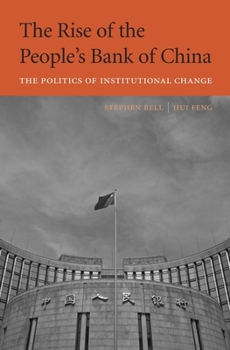 Hardcover Rise of the People's Bank of China: The Politics of Institutional Change Book