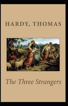 Paperback The Three Strangers Annotated Book