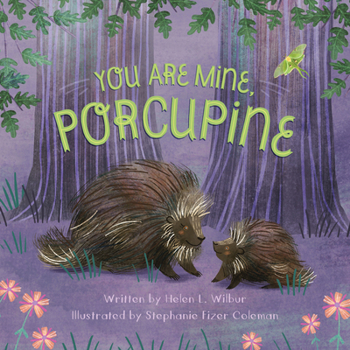 Hardcover You Are Mine, Porcupine Book