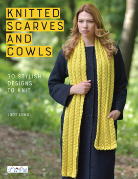 Paperback Knitted Scarves and Cowls: 30 Stylish Designs to Knit Book