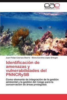 Identificación de amenazas y vulnerabilidades del PNNCRySB