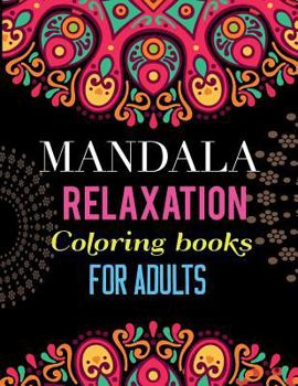 Paperback Mandala Relaxation Coloring Books for Adults: Black Background Stress Relief Inspire Creativity Reduce Stress Book