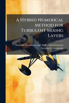 Paperback A Hybrid Numerical Method for Turbulent Mixing Layers Book