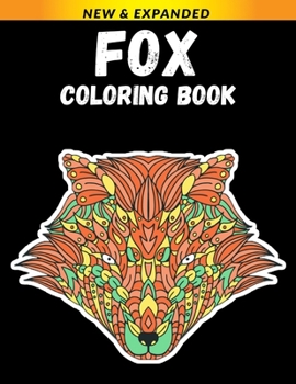 Paperback Fox Coloring Book: Exciting Designs to Reduce Stress and Anxiety Book