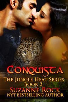 Conquista - Book #2 of the Jungle Heat