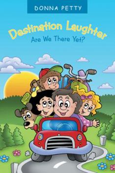 Hardcover Destination Laughter: Are We There Yet? Book