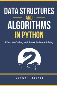 Paperback Data Structures and Algorithms in Python: Effective Coding and Smart Problem-Solving Book