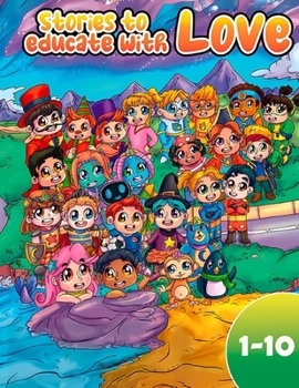 Stories to Educate with LOVE 1-10