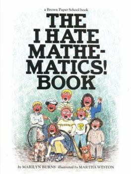 I Hate Mathematics! Book - Book  of the Brown Paper School Book