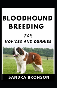 Paperback Bloodhound Breeding For Novices And Dummies Book