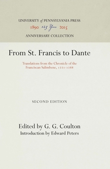 From Saint Francis to Dante: Translations from the Chronicle of the Franciscan Salimbene